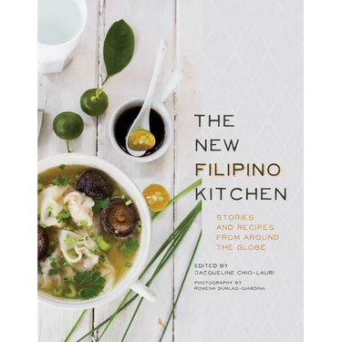 The New Filipino Kitchen: Stories and Recipes from Around the Globe