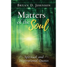 Matters of the Soul