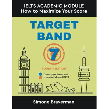 Target Band 7: IELTS Academic Module - How to Maximize Your Score (Fourth Edition)
