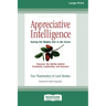Appreciative Intelligence: Seeing the Mighty Oak in the Acorn (16pt Large Print Edition)