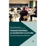 Transforming Classroom Culture: Inclusive Pedagogical Practices