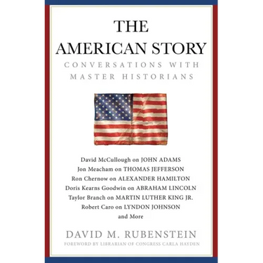 The American Story: Conversations with Master Historians