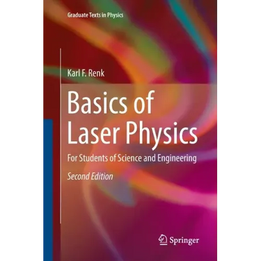 Basics of Laser Physics: For Students of Science and Engineering