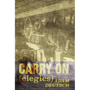 Carry On: Elegies