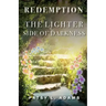 The Lighter Side of Darkness: Redemption