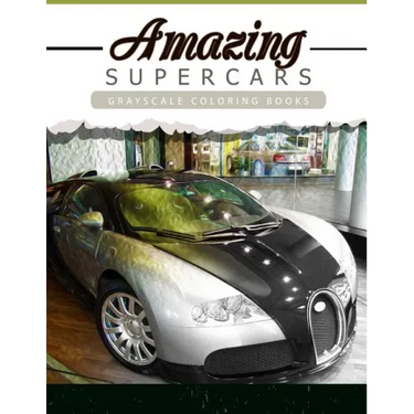 Amazing Super Car: Grayscale coloring booksfor adults Anti-Stress Art Therapy for Busy People (Adult Coloring Books Series, grayscale fan
