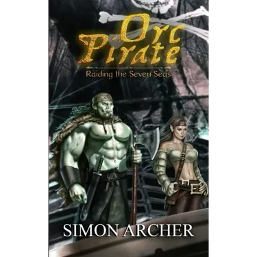 Orc Pirate: Raiding the Seven Seas