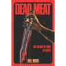 Dead Meat: The Future of Food Is Killer