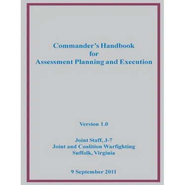 Commander's Handbook for Assessment Planning and Execution