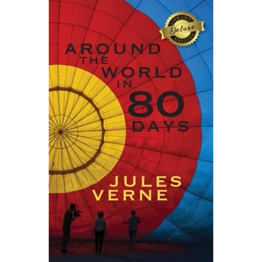 Around the World in 80 Days (Deluxe Library Edition)