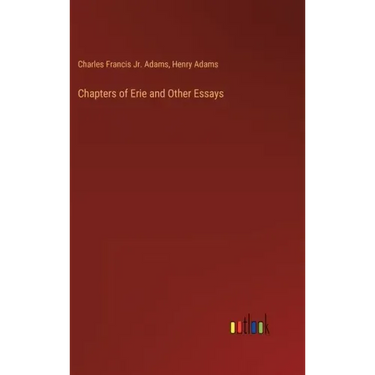 Chapters of Erie and Other Essays