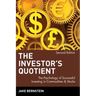 The Investor's Quotient: The Psychology of Successful Investing in Commodities & Stocks
