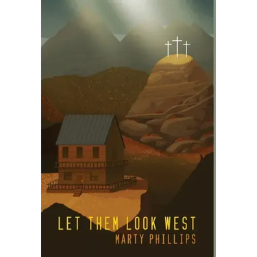 Let Them Look West