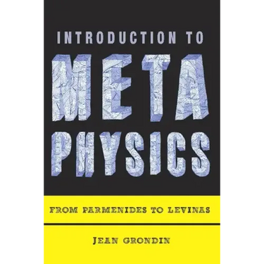 Introduction to Metaphysics: From Parmenides to Levinas