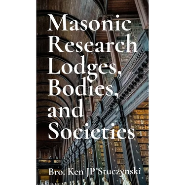 Masonic Research Lodges, Bodies, and Societies