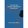 The Life and Genius of Nathaniel Hawthorne