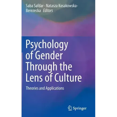 Psychology of Gender Through the Lens of Culture: Theories and Applications
