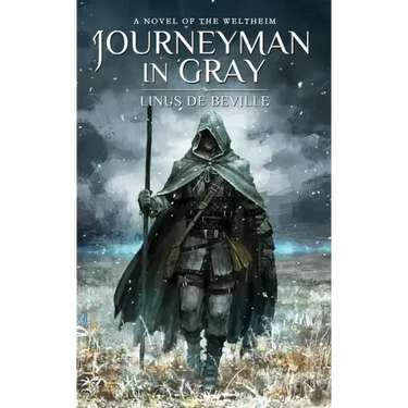 Journeyman in Gray: A Novel of the Weltheim