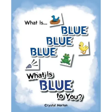 What Is Blue Blue Blue-What is Blue To You