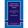 Classroom Observation Tasks: A Resource Book for Language Teachers and Trainers