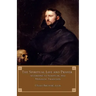 The Spiritual Life and Prayer: According to Scripture and Monastic Tradition