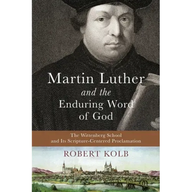 Martin Luther and the Enduring Word of God