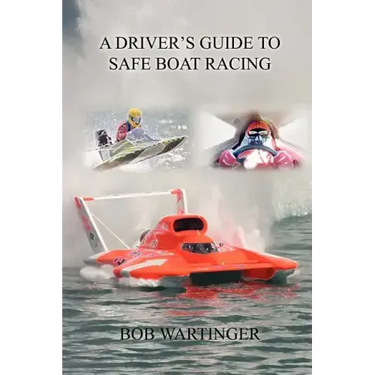 A Driver's Guide to Safe Boat Racing