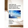 Smart Grids for Renewable Energy Systems, Electric Vehicles and Energy Storage Systems