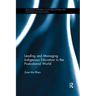Leading and Managing Indigenous Education in the Postcolonial World