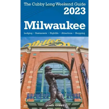 Milwaukee - The Cubby 2023 Long Weekend Guide