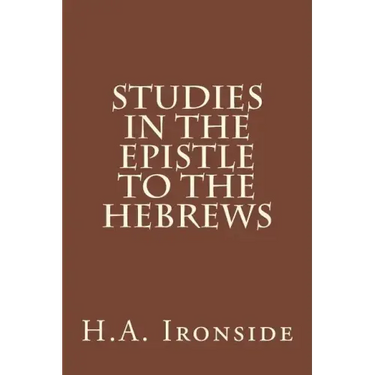 Studies in the Epistle to the Hebrews