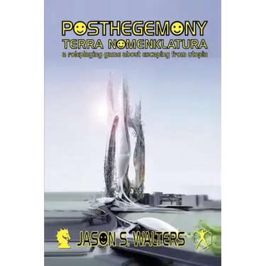 Posthegemony: Terra Nomenklatura