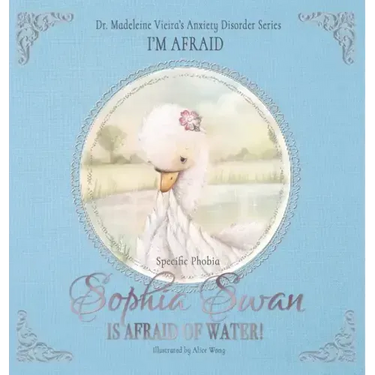 SOPHIA SWAN IS AFRAID OF WATER! (Specific Phobia): I'm Afraid