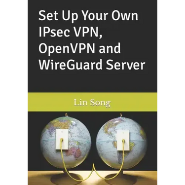 Set Up Your Own IPsec VPN, OpenVPN and WireGuard Server