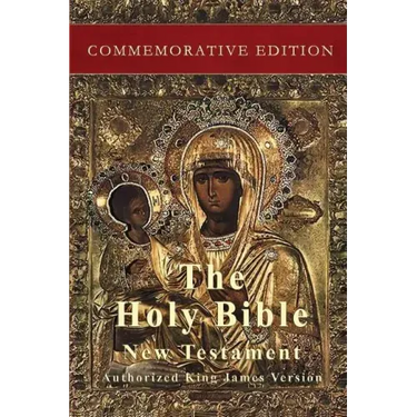 The Holy Bible: New Testament: Commemorative Edition