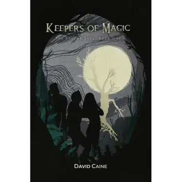 Keepers of Magic: The Psyche Tree: Book One
