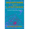 Beamtimes and Lifetimes: The World of High Energy Physicists