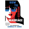 How to Murder a Marriage: The Ex-Whisperer Files