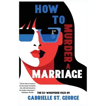 How to Murder a Marriage: The Ex-Whisperer Files