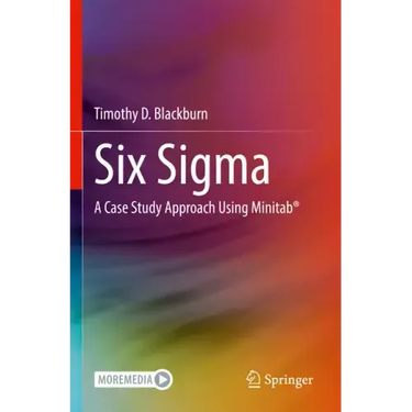 Six SIGMA: A Case Study Approach Using Minitab(r)