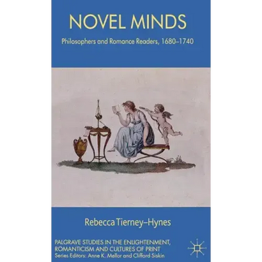 Novel Minds: Philosophers and Romance Readers, 1680-1740