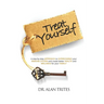 Treat Yourself: A Step-By-Step Approach to Supercharge Your Immune System and Create and Create Better Health and Wellness for Your Family
