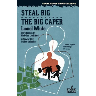 Steal Big / The Big Caper