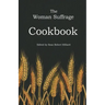 The Woman Suffrage Cookbook