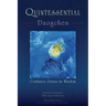Quintessential Dzogchen: Confusion Dawns as Wisdom