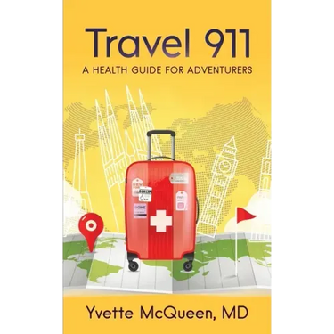 Travel 911: A Health Guide for Adventurers