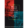 White Slaves, African Masters: An Anthology of American Barbary Captivity Narratives