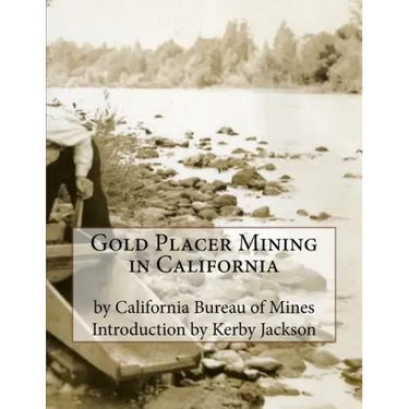 Gold Placer Mining in California