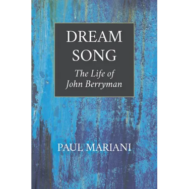 Dream Song: The Life of John Berryman