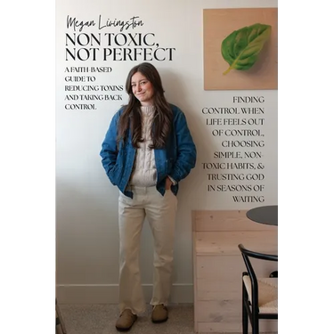 Non Toxic, Not Perfect